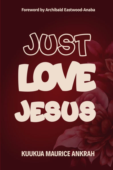 Just Love Jesus