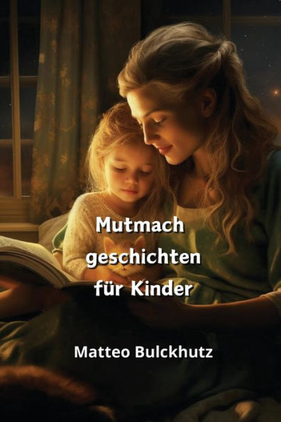 Mutmach geschichten fÃ¯Â¿Â½r Kinder