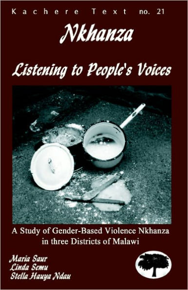 Nkhanza: Listening to People's Voices