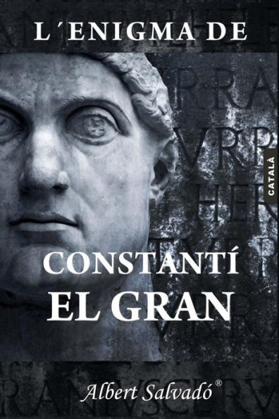 L'enigma de Constantí el Gran