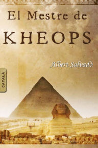 Title: El mestre de Kheops, Author: Albert Salvadó