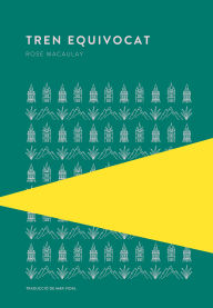 Title: Tren equivocat, Author: Rose Macaulay