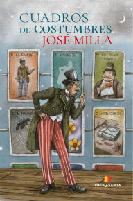 Title: Cuadros de costumbres, Author: José Milla