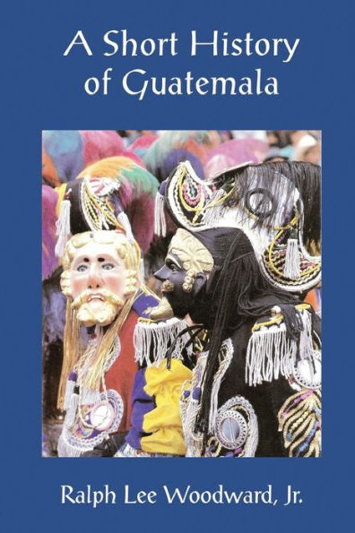 A Short History of Guatemala