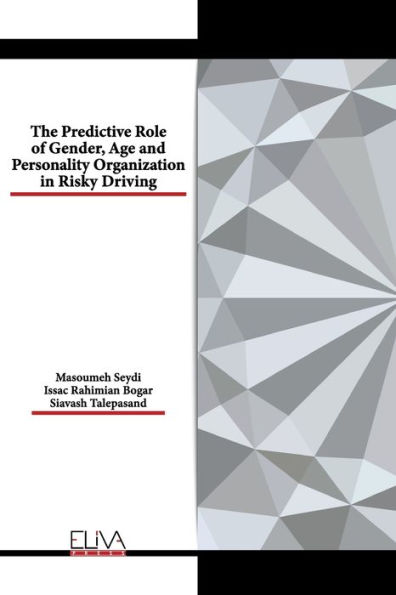 The Predictive Role of Gender, Age and Personality Organization in Risky Driving