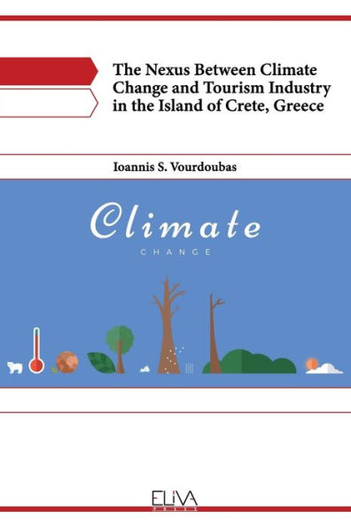 The Nexus Between Climate Change and Tourism Industry in the Island of Crete, Greece