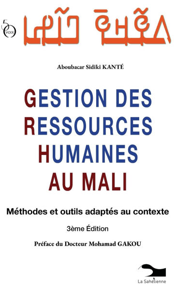 Gestion Des Ressources Humaines Au Mali: MÃ¯Â¿Â½thodes et outils adaptÃ¯Â¿Â½s au contexte