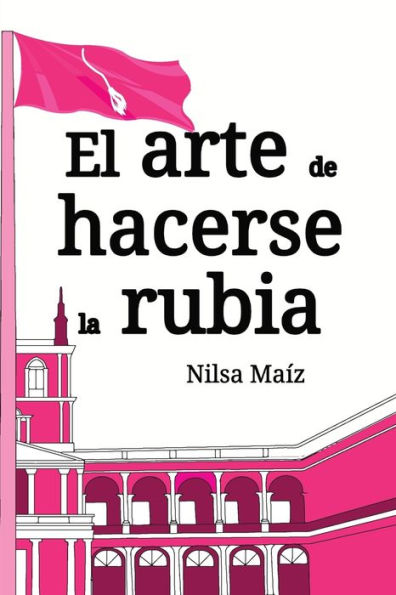 El arte de hacerse la rubia