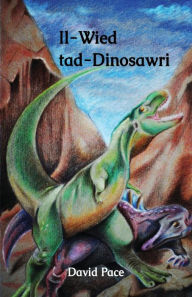 Title: Il-Wied tad-DInosawri, Author: David Pace