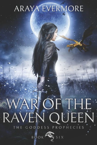 War of the Raven Queen: The Goddess Prophecies Fantasy Series Book 6