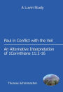 Schirrmacher: Paul in Conflict with the Veil: An Alternative Interpretation of 1 Corinthians 11:2-16