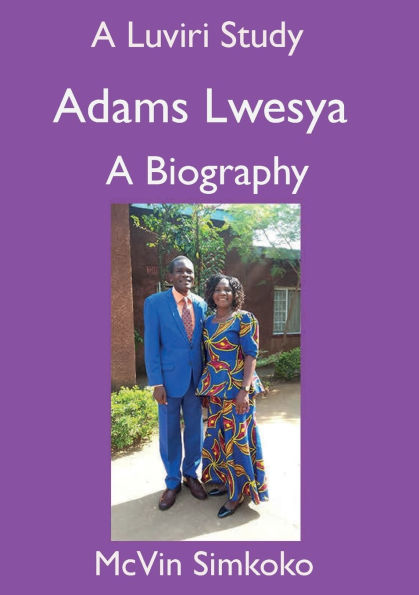 Adams Lwesya: A Biography