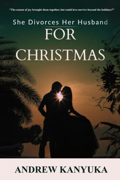 She Divorces Her Husband For Christmas