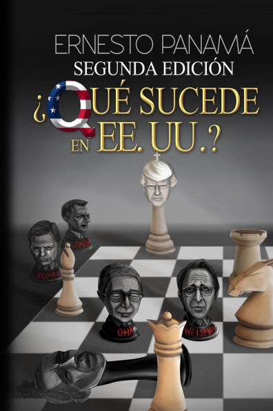 Segunda Edición. ¿Que sucede en EE. UU.?: El sacrificio de los peones precede la derrota