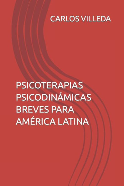 Psicoterapias Psicodinï¿½micas Breves Para Amï¿½rica Latina