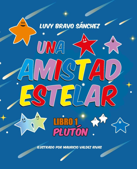 UNA AMISTAD ESTELAR. Libro 1: Plutï¿½n
