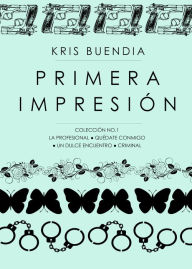 Title: Primera impresión, Author: Kris Buendía