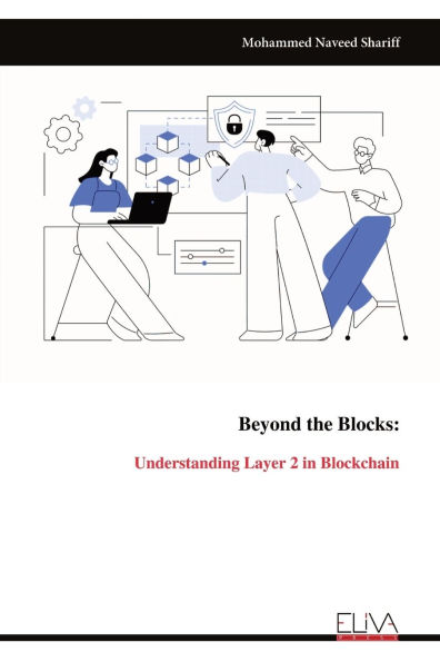 Beyond the Blocks: Understanding Layer 2 in Blockchain