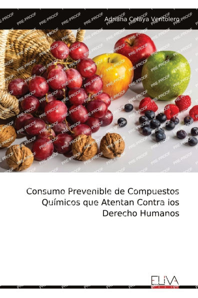Consumo Prevenible de Compuestos Quï¿½micos que Atentan Contra los Derecho Humanos