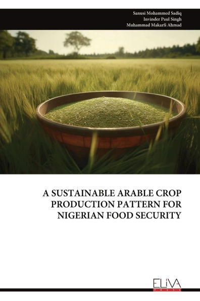 A Sustainable Arable Crop Production Pattern for Nigerian Food Security