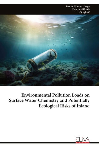 Environmental Pollution Loads on Surface Water Chemistry and Potentially Ecological Risks of Inland