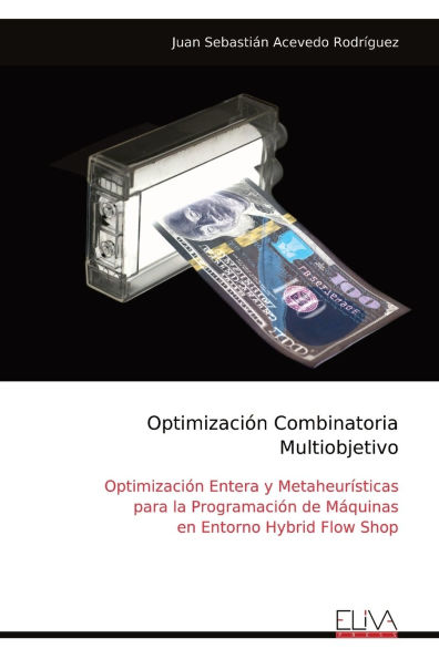 Optimizaciï¿½n Combinatoria Multi objetivo: Optimizaciï¿½n Entera y Metaheurï¿½sticas para la Programaciï¿½n de Mï¿½quinas en Entorno Hybrid Flow Shop