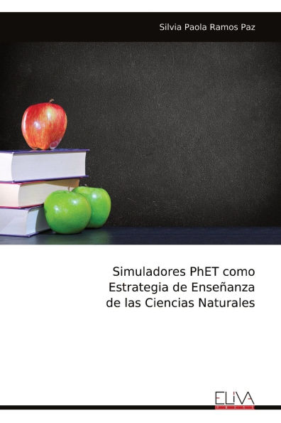 Simuladores PhET como Estrategia de Enseï¿½anza de las Ciencias Naturales