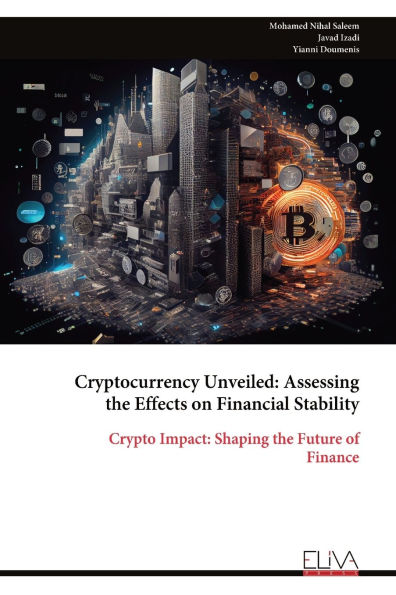 Cryptocurrency Unveiled: Assessing the Effects on Financial Stability
