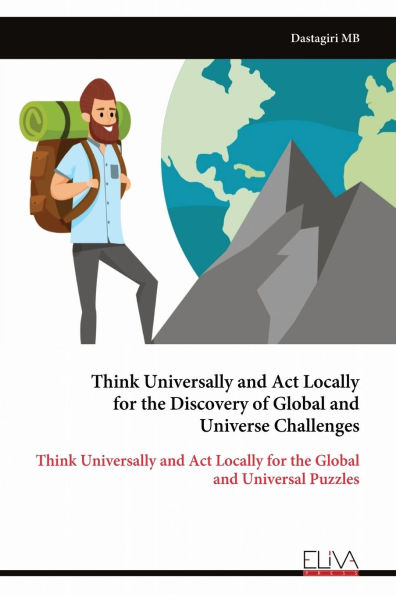 Think Universally and Act Locally for the Discovery of Global and Universe Challenges