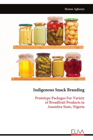 Indigenous Snack Branding: Prototype Packages For Variety of Breadfruit Products in Anambra State, Nigeria