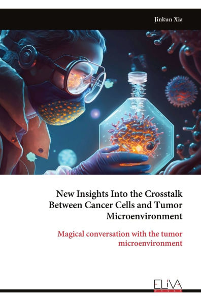 New Insights Into the Crosstalk Between Cancer Cells and Tumor Microenvironment