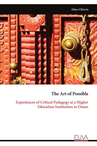 The Art of Possible: Experiences of Critical Pedagogy at a Higher Education Institution in Oman