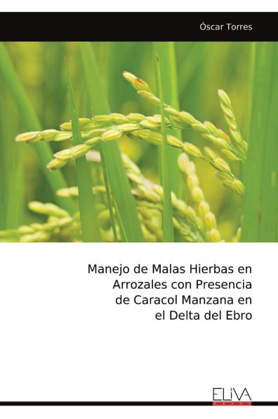 Manejo de Malas Hierbas en Arrozales con Presencia de Caracol Manzana en el Delta del Ebro