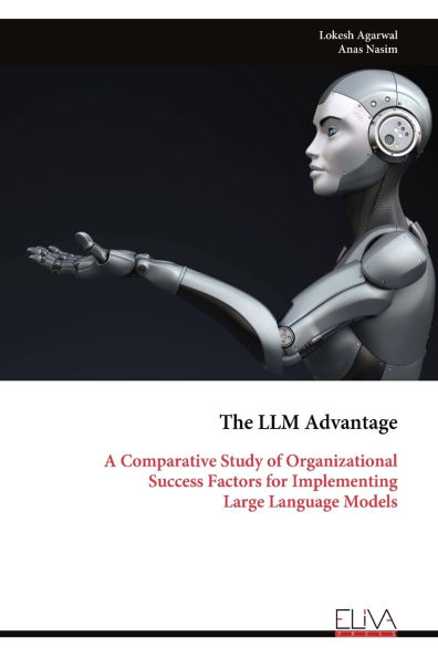 The LLM Advantage: A Comparative Study of Organizational Success Factors for Implementing Large Language Models