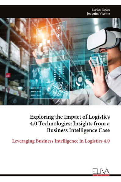 Exploring the Impact of Logistics 4.0 Technologies: Insights from a Business Intelligence Case