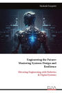 Engineering the Future: Mastering Systems Design and Resilience