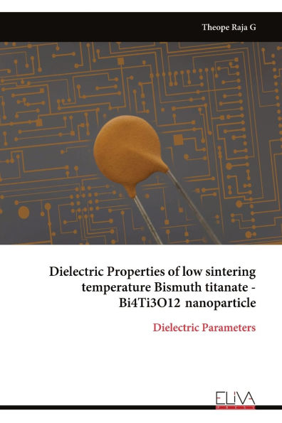 Dielectric Properties of low sintering temperature Bismuth titanate - Bi4Ti3O12 nanoparticle