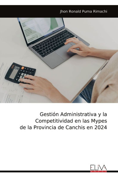 Gestiï¿½n Administrativa y la Competitividad en las Mypes de la Provincia de Canchis en 2024