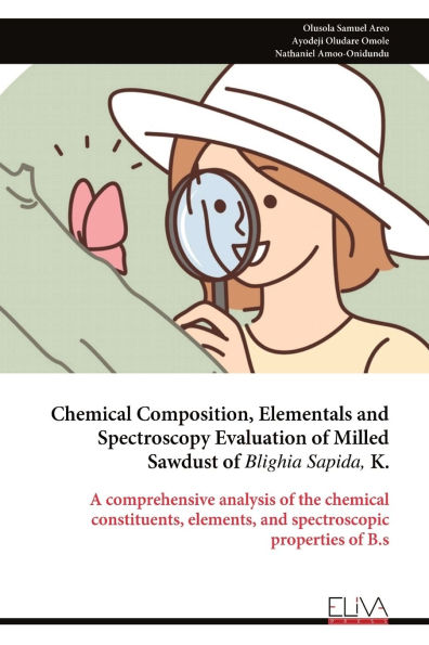 Chemical Composition, Elementals and Spectroscopy Evaluation of Milled Sawdust of Blighia Sapida, K.