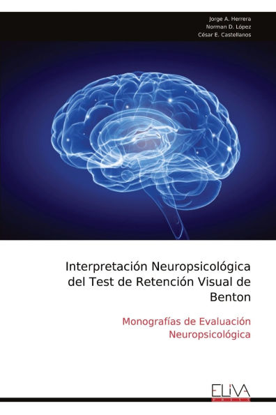 Interpretaciï¿½n Neuropsicolï¿½gica del Test de Retenciï¿½n Visual de Benton