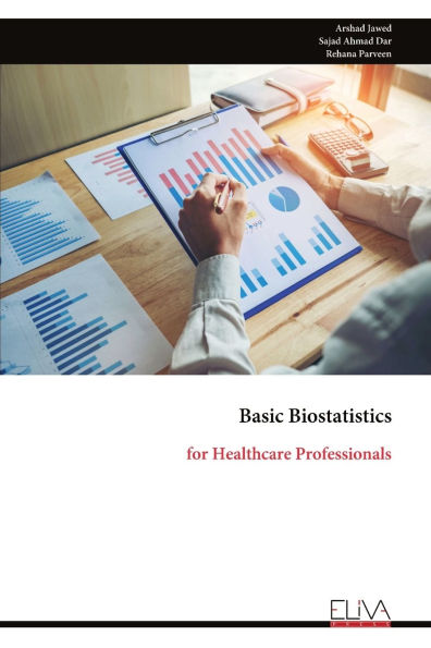 Basic Biostatistics: for Healthcare Professionals