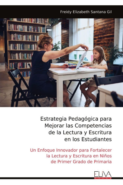 Estrategia PedagÃ¯Â¿Â½gica para Mejorar las Competencias de la Lectura y Escritura en los Estudiantes