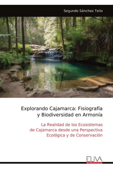 Explorando Cajamarca: FisiografÃ¯Â¿Â½a y Biodiversidad en ArmonÃ¯Â¿Â½a