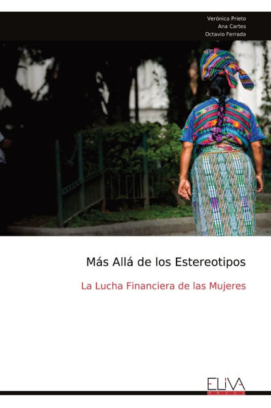 MÃ¯Â¿Â½s AllÃ¯Â¿Â½ de los Estereotipos: La Lucha Financiera de las Mujeres
