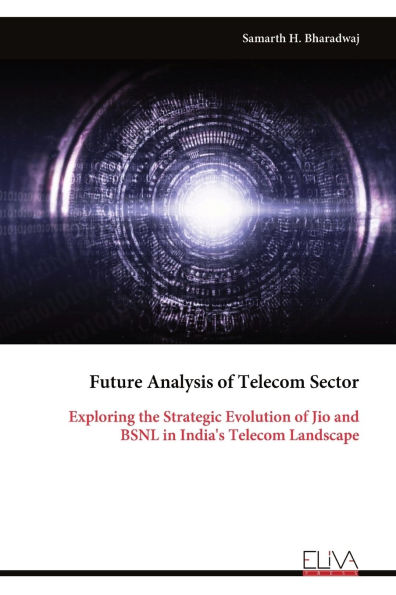 Future Analysis of Telecom Sector: Exploring the Strategic Evolution of Jio and BSNL in India's Telecom Landscape