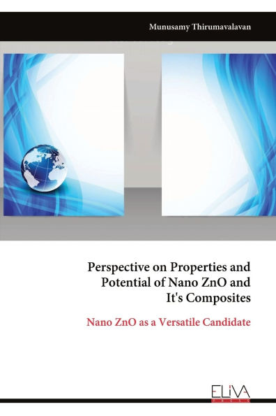 Perspective on Properties and Potential of Nano ZnO and It's Composites