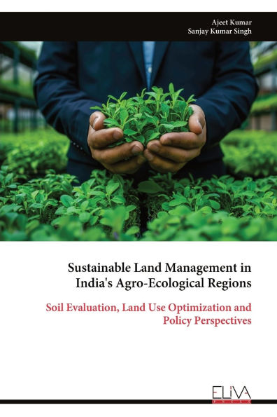 Sustainable Land Management in India's Agro-Ecological Regions