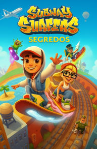 Title: Subway Surfers - Segredos, Author: Sara Melo