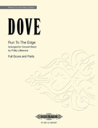 Title: Run to the Edge: Arranged for Concert Band, Conductor Score & Parts, Author: Jonathan Dove