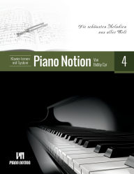 Title: Klavier lernen mit System Piano Notion Buch Vier: Die schÃ¯Â¿Â½nsten Melodien aus aller Welt, Author: Bobby Cyr